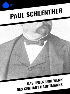 cover image of Das Leben und Werk des Gerhart Hauptmanns